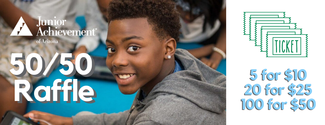 Junior Achievement's 50/50 Raffle